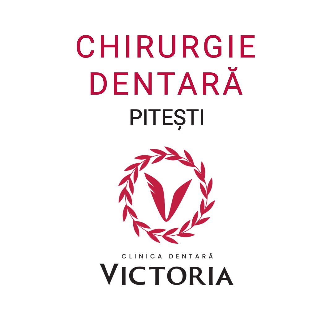 chirurgie dentara clinica stomatologica victoria pitesti