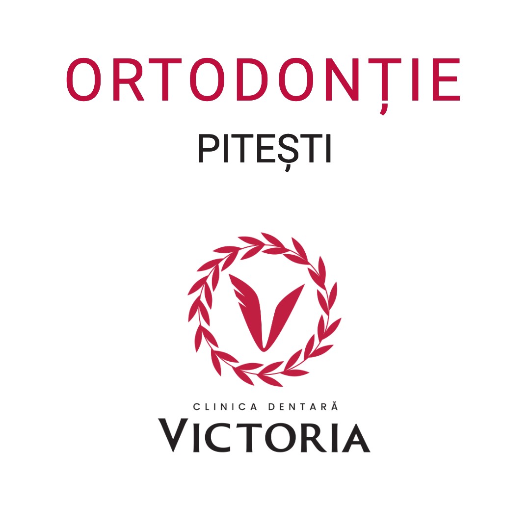 Ortodontie Pitesti Clinica Victoria